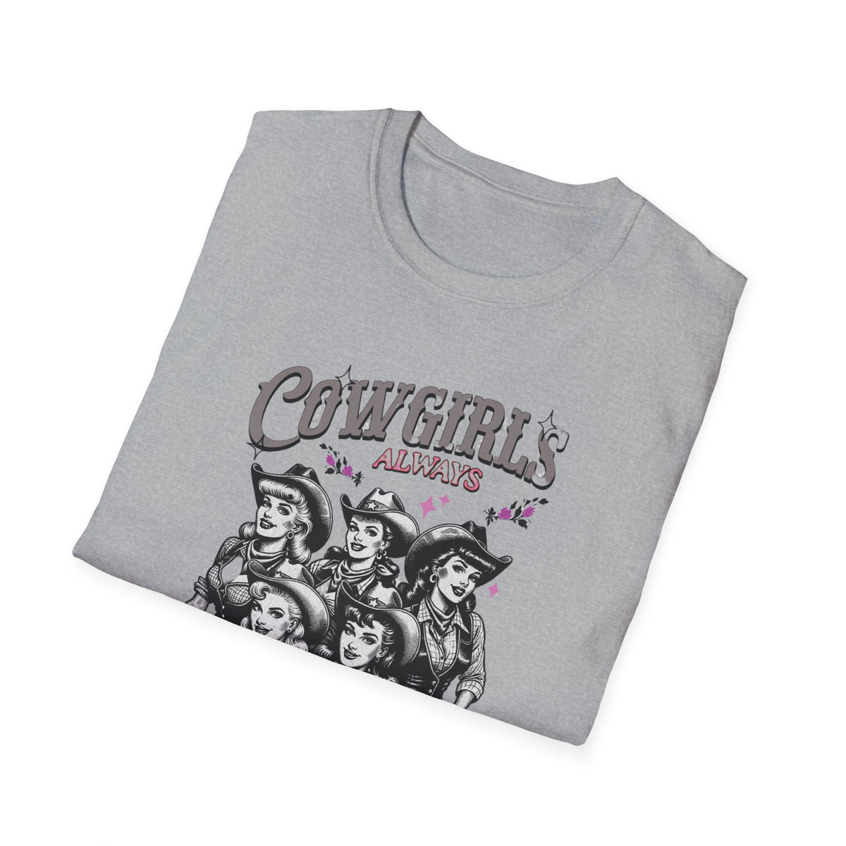 Cowgirls Always T-Shirt