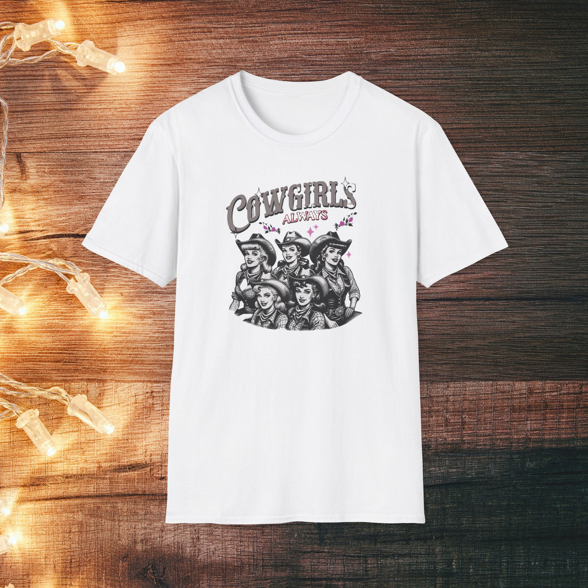 Cowgirls Always T-Shirt