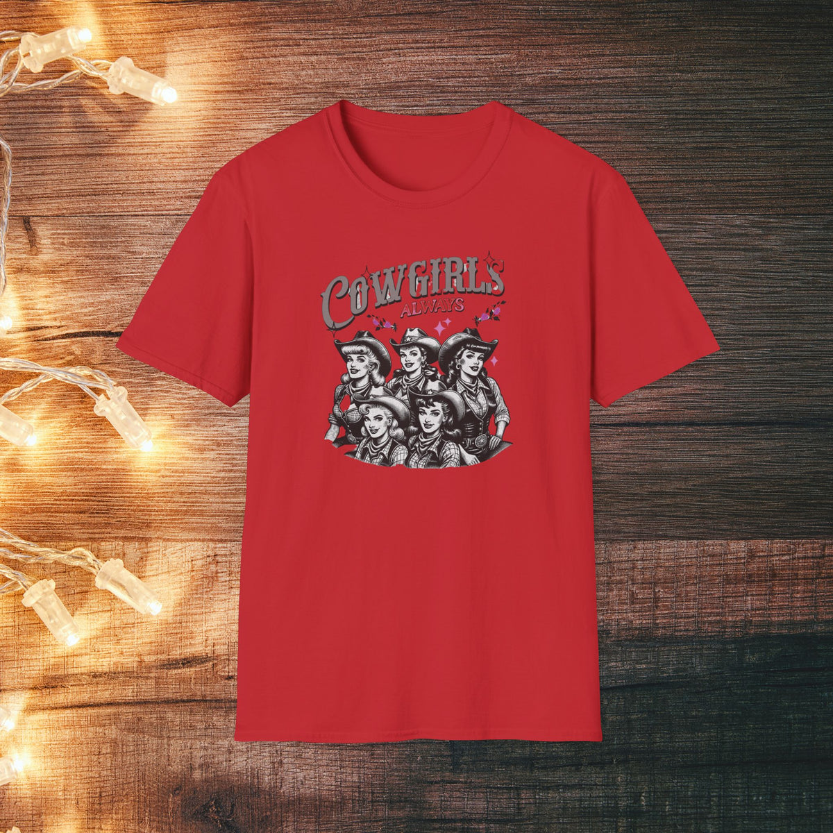 Cowgirls Always T-Shirt