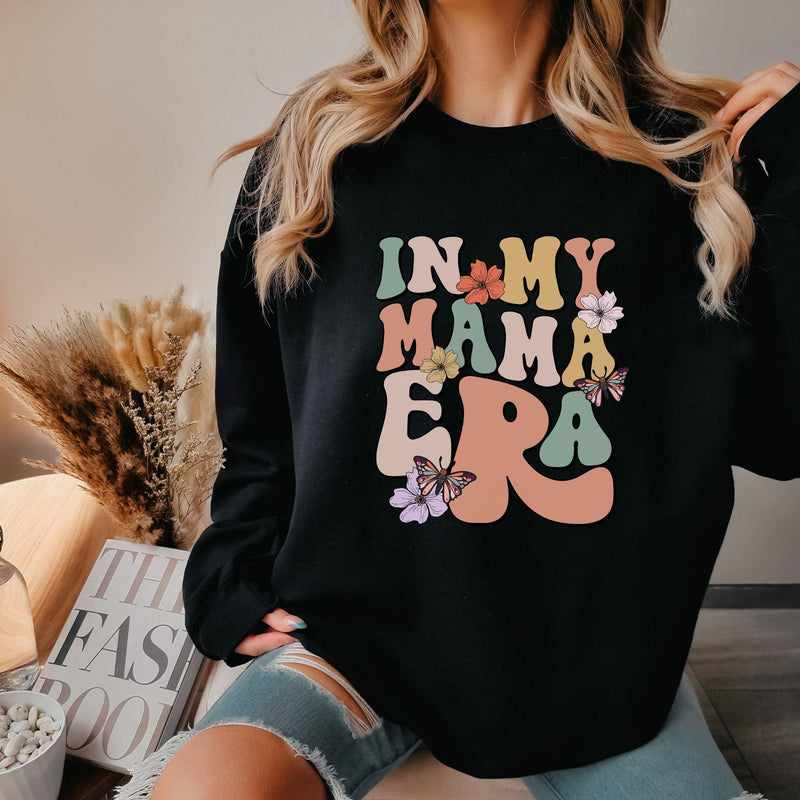 In my Mama Era Sweatshirt