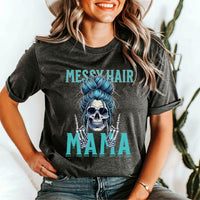 Messy Hair Mama T-shirt